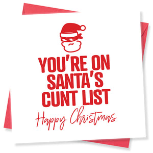 Rude christmas card saying You’re on Santa’s cunt list