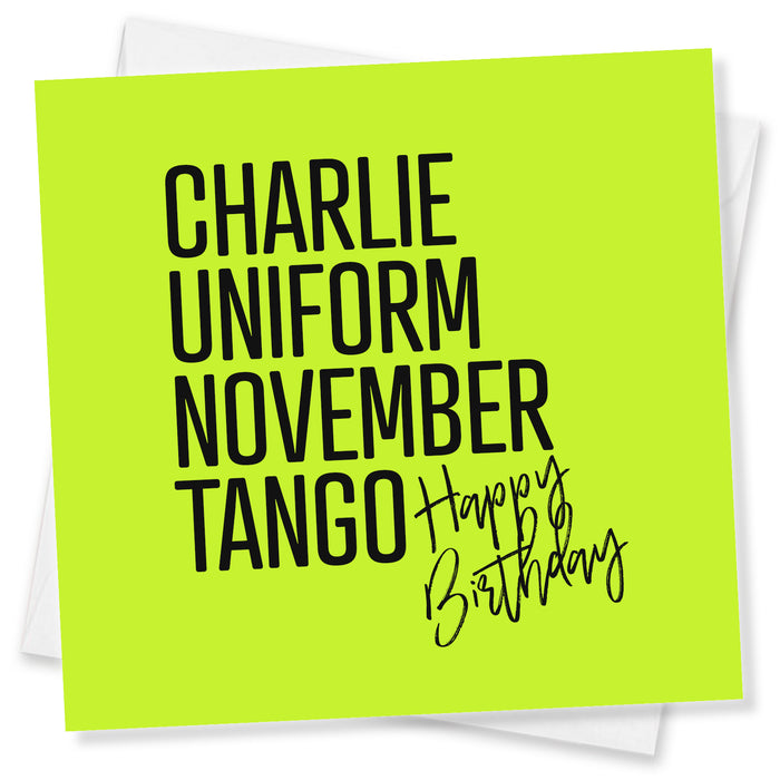 Charlie Uniform November Tango Happy Birthday