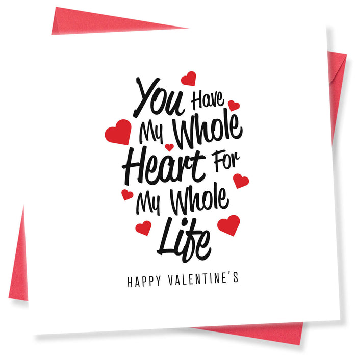 My Whole Heart Valentine's Day Card - Romantic Gesture