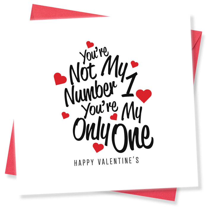 You're Not My Number 1, You're My Only One Valentine's Day Card - Romantic Design