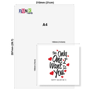 The Only One I Want Is You Valentine's Day Card - Romantic Message