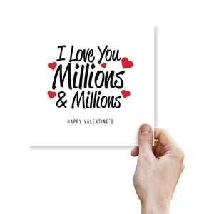 I Love You Millions and Millions Valentine's Day Card - Romantic Gesture