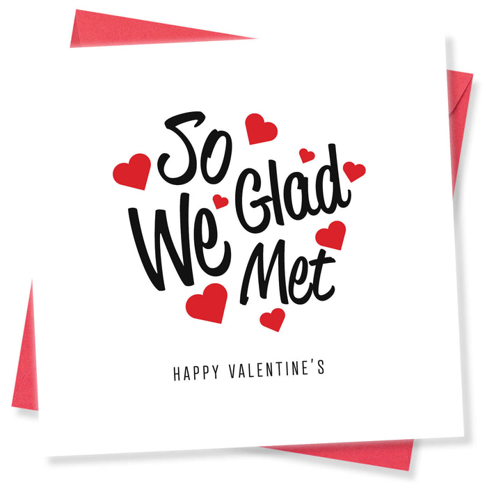 So Glad We Met Valentine's Day Card - Heartfelt and Sweet