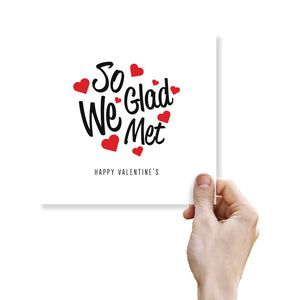 So Glad We Met Valentine's Day Card - Heartfelt and Sweet