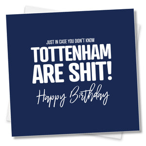 Just in case you didn't know Tottenham are shit