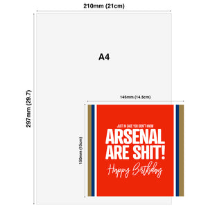 Just in case you didn't know Arsenal are shit