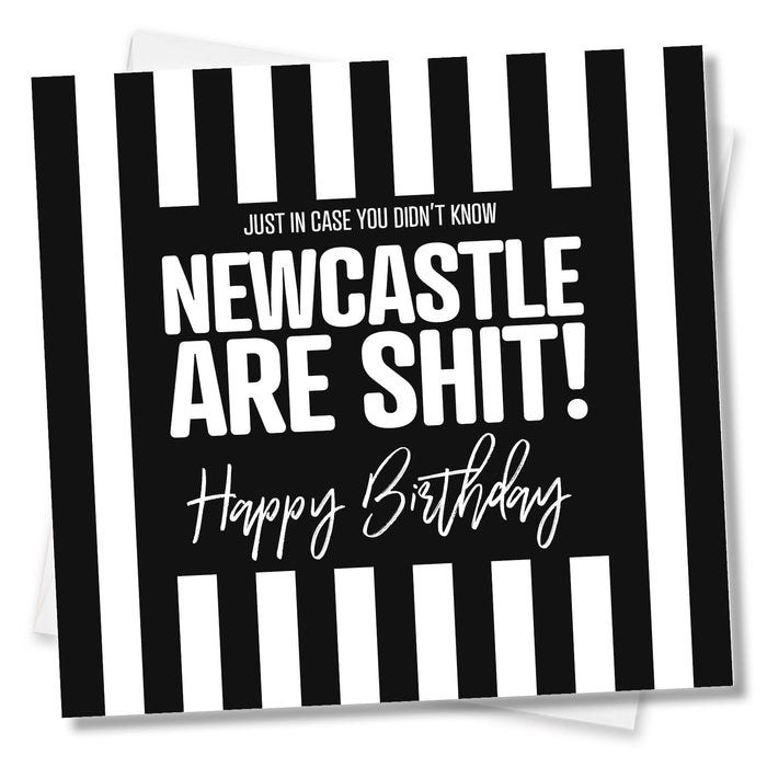 Just in case you didn't know Newcastle United are shit