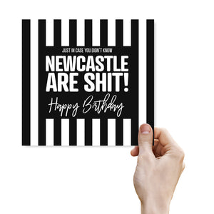 Just in case you didn't know Newcastle United are shit