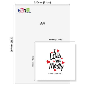 I Love You Madly Valentine's Day Card