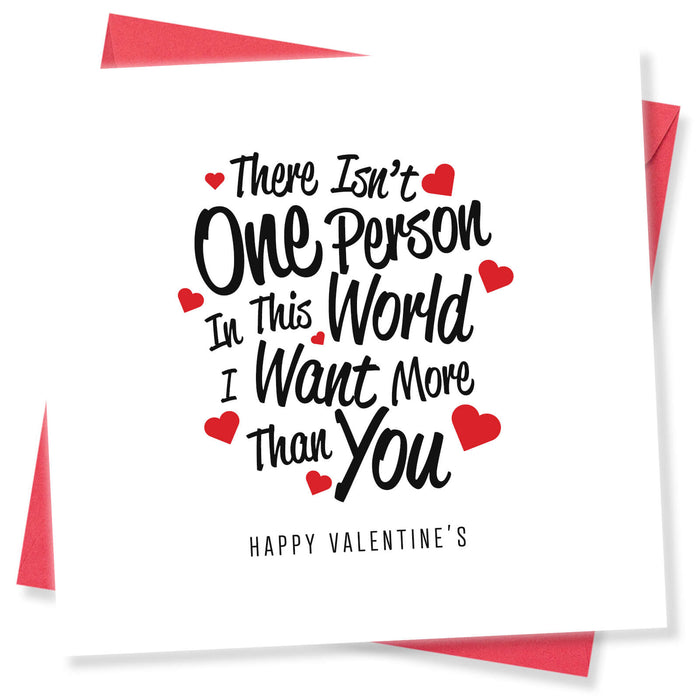 There Isn't One Person Valentine's Day Card