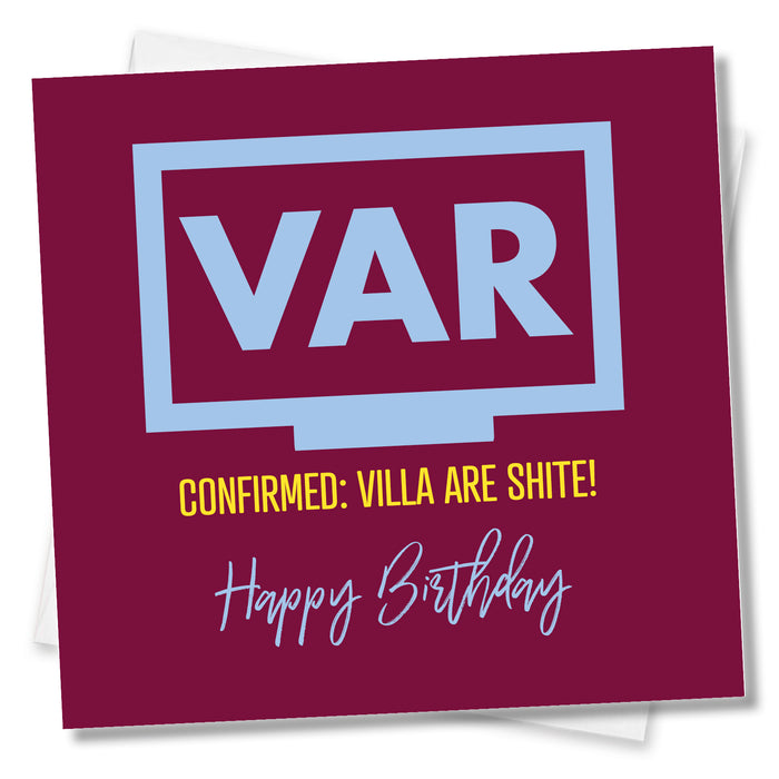 VAR Confirmed: Villa Are Shite! Happy Birthday