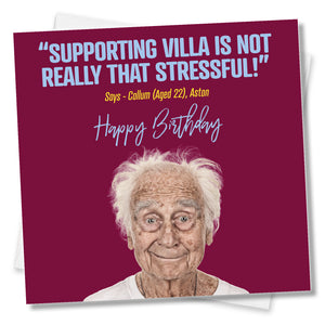 funny football birthday card saying Supporting Villa Is Not Really That Stressful! - Callum (Aged 22), Aston