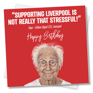 funny football birthday card saying Supporting Liverpool Is Not Really That Stressful!