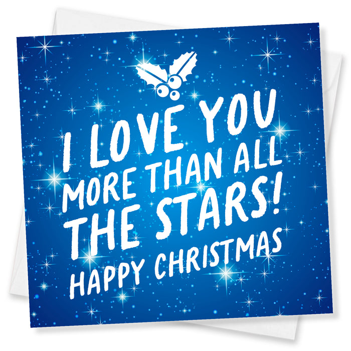 I Love you more than all the stars! Happy Christmas