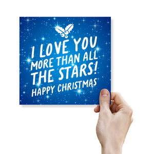 I Love you more than all the stars! Happy Christmas